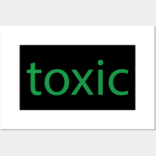 toxic Posters and Art